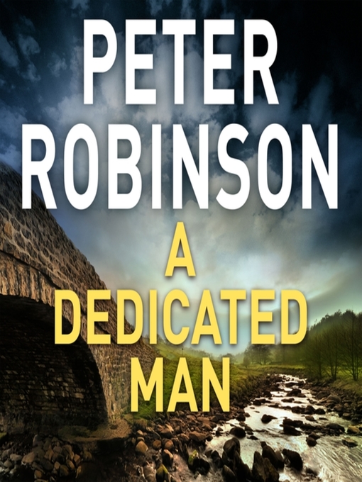 Title details for A Dedicated Man by Peter Robinson - Available